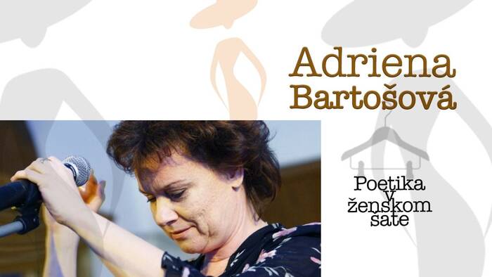Adriena Bartošová / Poetika v ženskom šate-1