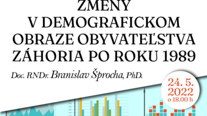 Meeting with history - Doc. RNDr. Branislav Šprocha, PhD .: CHANGES IN THE DEMOGRAPHIC IMAGE OF THE ZÁHORIA POPULATION AFTER 198-1